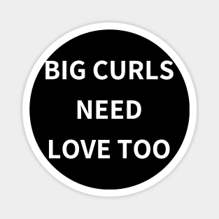 big curls need love too Magnet
